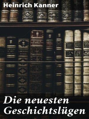 cover image of Die neuesten Geschichtslügen
